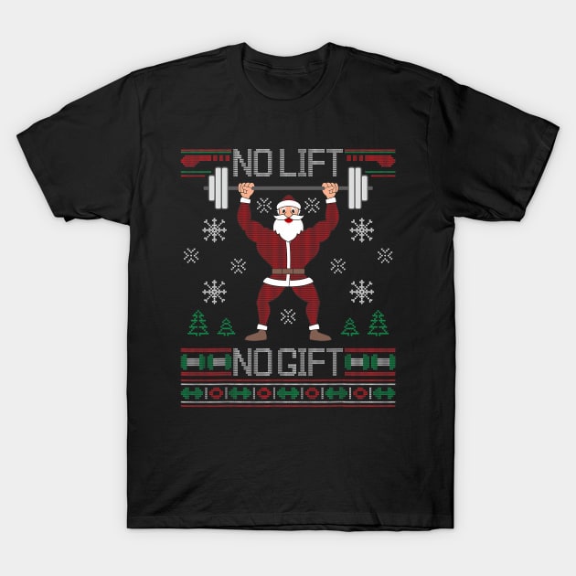 No Lift No Ugly Christmas Gym Santa T-Shirt by Delsman35